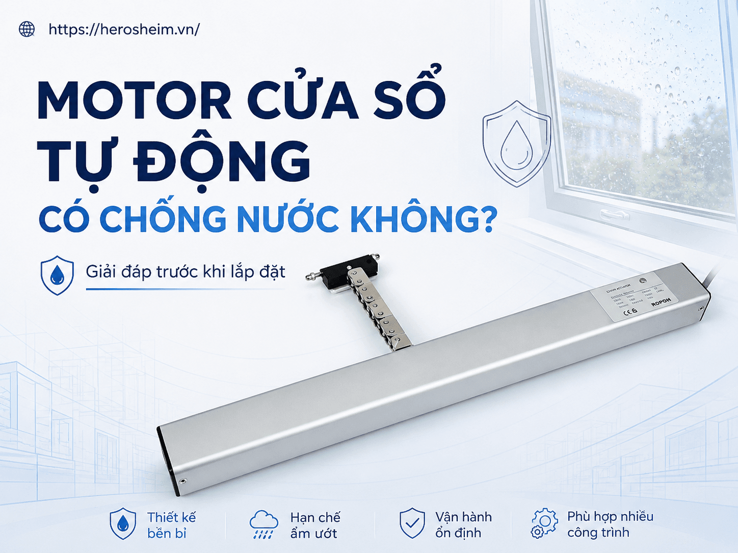 Motor cửa sổ tự động có chống nước không?