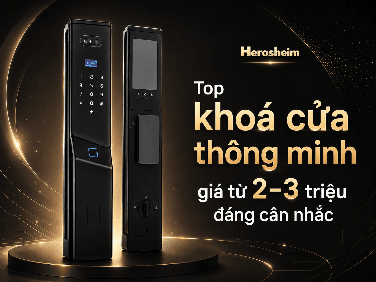 Top Khóa Cửa Thông Minh Giá 2 Triệu - 3 Triệu Đáng Mua